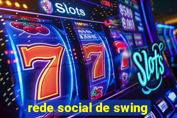 rede social de swing